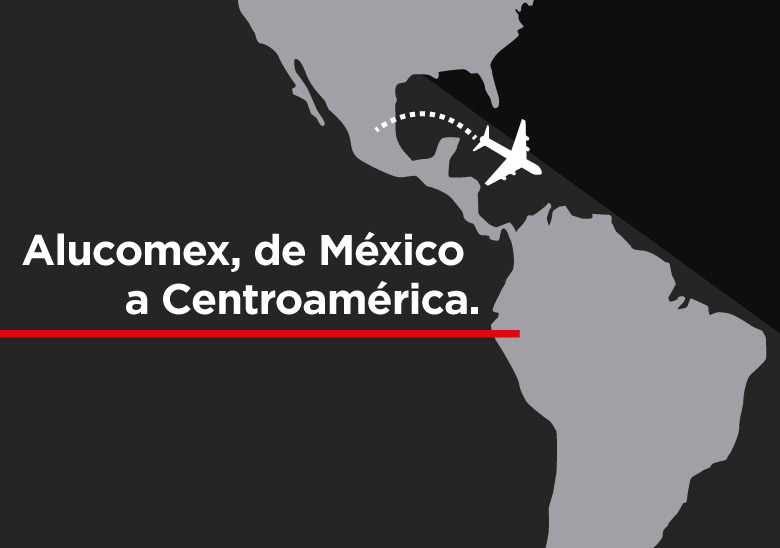 ALUCOMEX VA POR TODA LATINOAMÉRICA